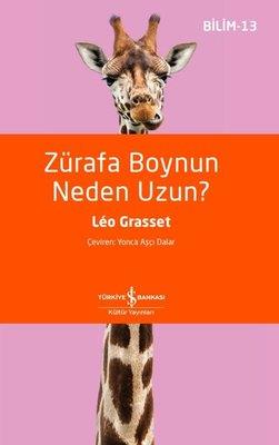 Zürafa Boynun Neden Uzun ?  Bilim-13 Leo Grasset İş Bankası Kültür Yayınları