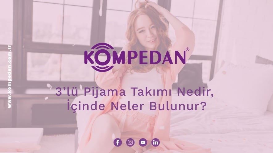3’lü Pijama Takımı Nedir, İçinde Neler Bulunur?