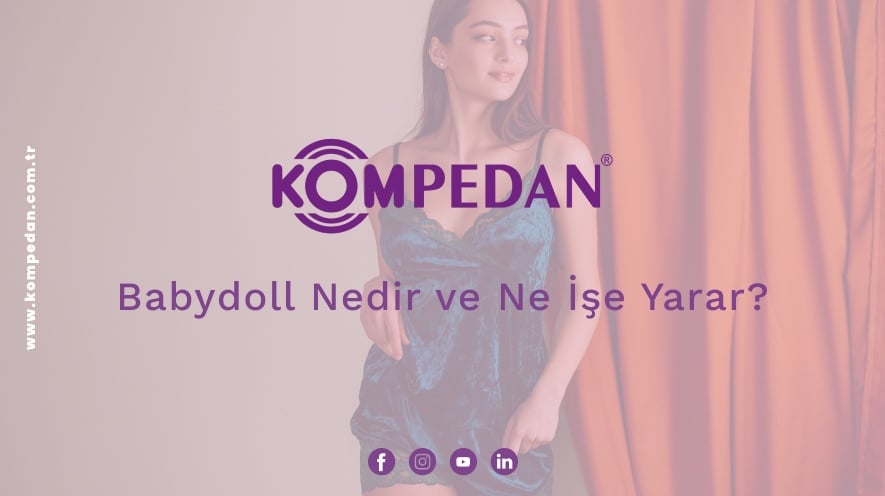 Babydoll Nedir ve Ne İşe Yarar?