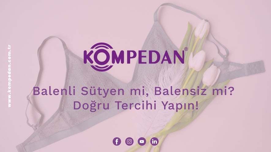 Balenli Sütyen mi, Balensiz mi? Doğru Tercihi Yapın!