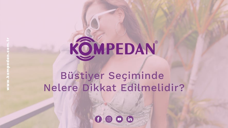 Büstiyer Seçiminde Nelere Dikkat Edilmelidir?