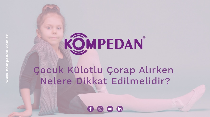 Çocuk Külotlu Çorap Alırken Nelere Dikkat Edilmelidir?