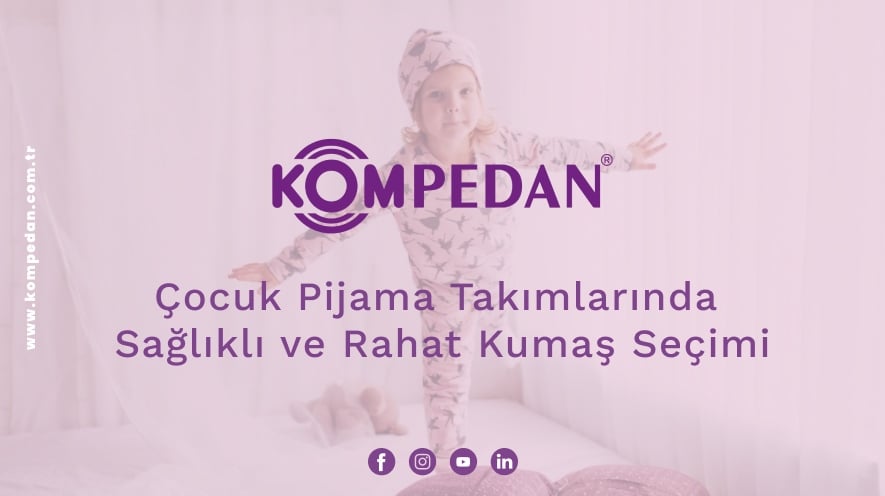 Çocuk Pijama Takımlarında Sağlıklı ve Rahat Kumaş Seçimi