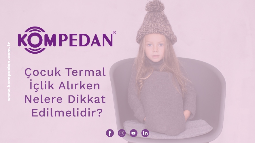 Çocuk Termal İçlik Alırken Nelere Dikkat Edilmelidir?