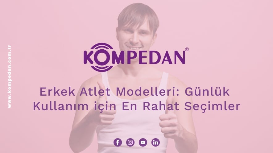 Erkek Atlet Modelleri: Günlük Kullanım İçin En Rahat Seçimler