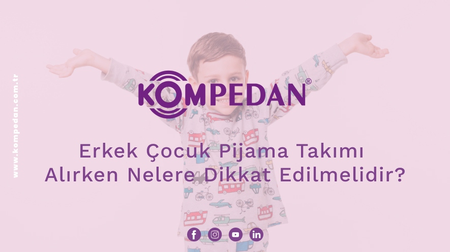 Erkek Çocuk Pijama Takımı Alırken Nelere Dikkat Edilmelidir?