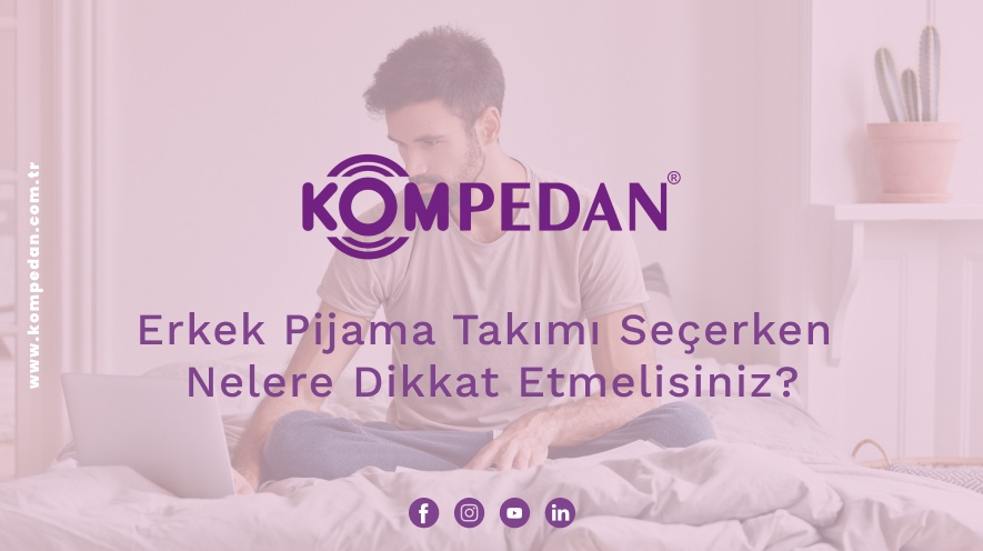 Erkek Pijama Takımı Seçerken Nelere Dikkat Etmelisiniz?