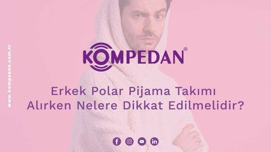 Erkek Polar Pijama Takımı Alırken Nelere Dikkat Edilmelidir?