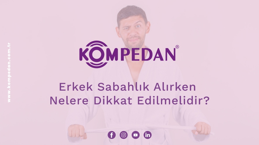Erkek Sabahlık Alırken Nelere Dikkat Edilmelidir?