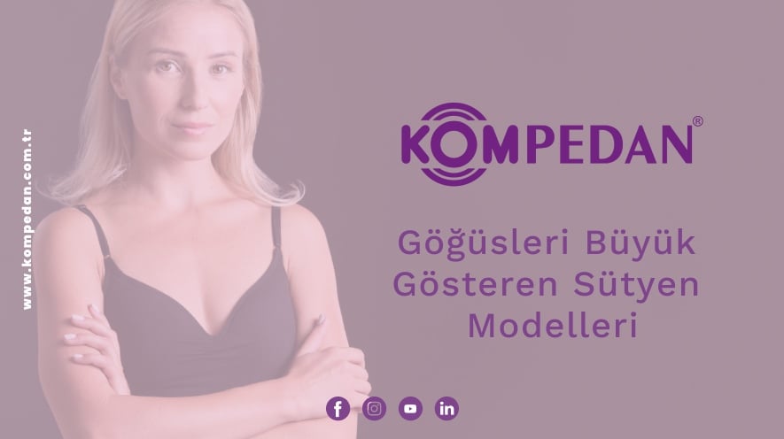 Göğüsleri Büyük Gösteren Sütyen Modelleri