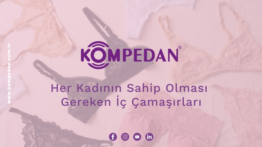 Her Kadının Sahip Olması Gereken İç Çamaşırları!