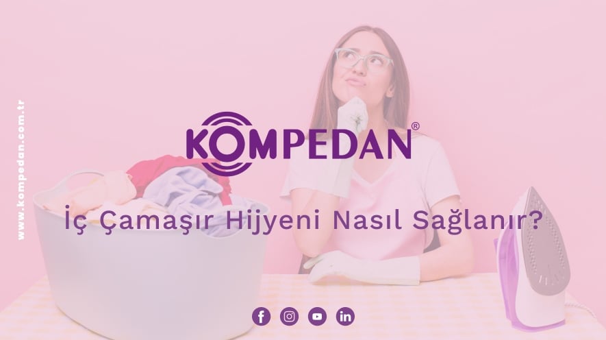 İç Çamaşır Hijyeni Nasıl Sağlanır?