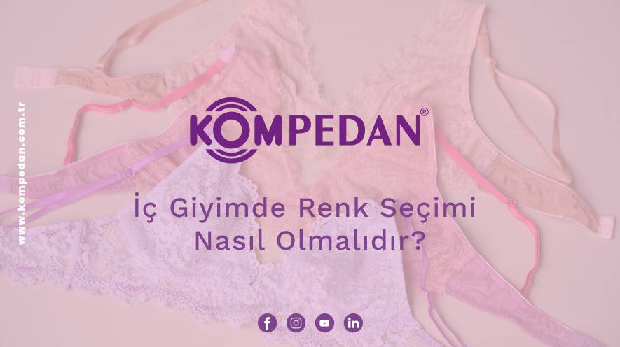 İç Giyimde Renk Seçimi Nasıl Olmalıdır?