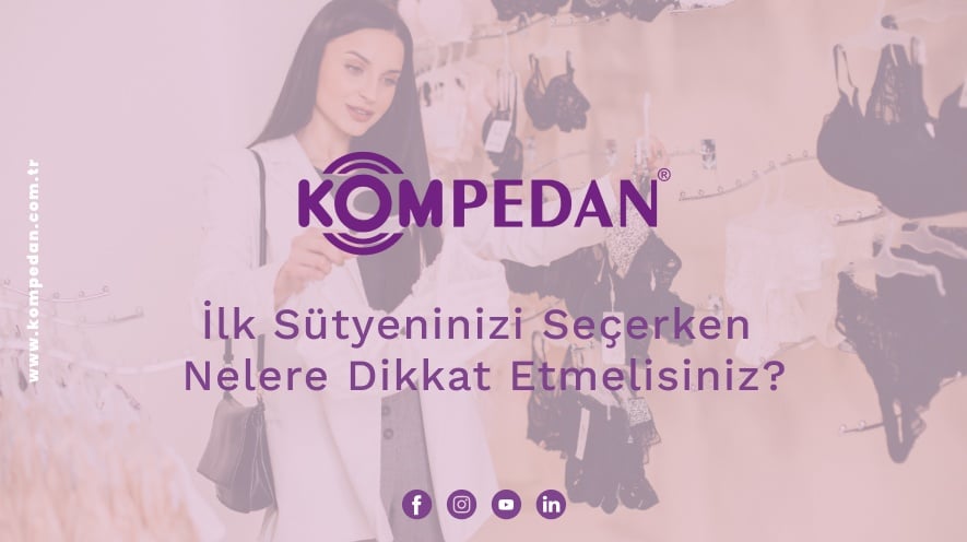 İlk Sütyeninizi Seçerken Nelere Dikkat Etmelisiniz?