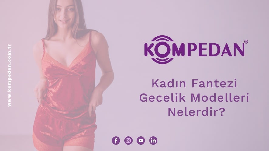 Kadın Fantezi Gecelik Modelleri Nelerdir?