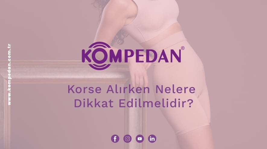 Korse Alırken Nelere Dikkat Edilmelidir?