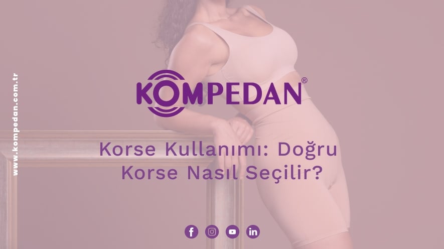 Korse Kullanımı: Doğru Korse Nasıl Seçilir?