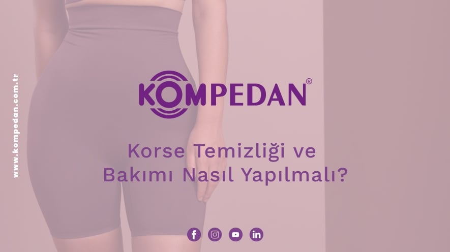 Korse Temizliği ve Bakımı Nasıl Yapılmalı?