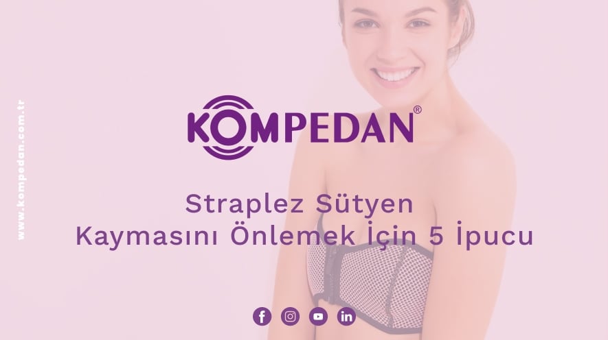 Straplez Sütyen Kaymasını Önlemek İçin 5 İpucu