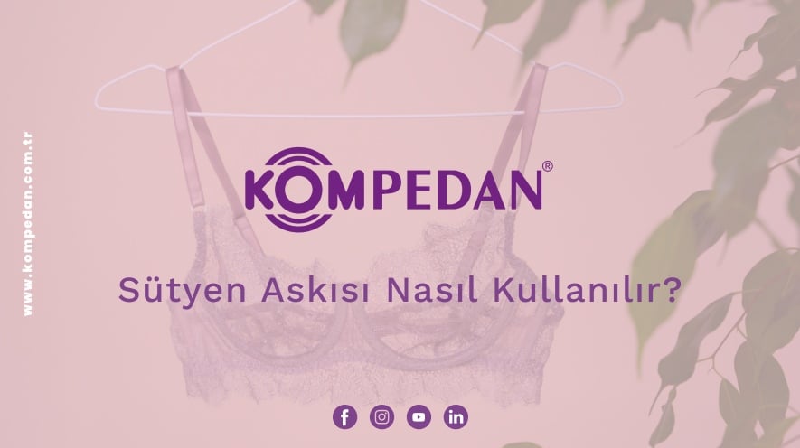 Sütyen Askısı Nasıl Kullanılır?