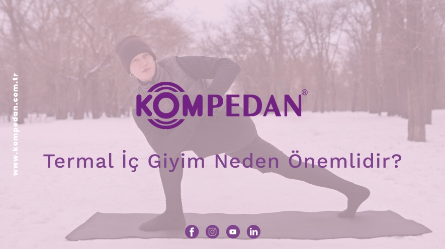 Termal İç Giyim Neden Önemlidir?
