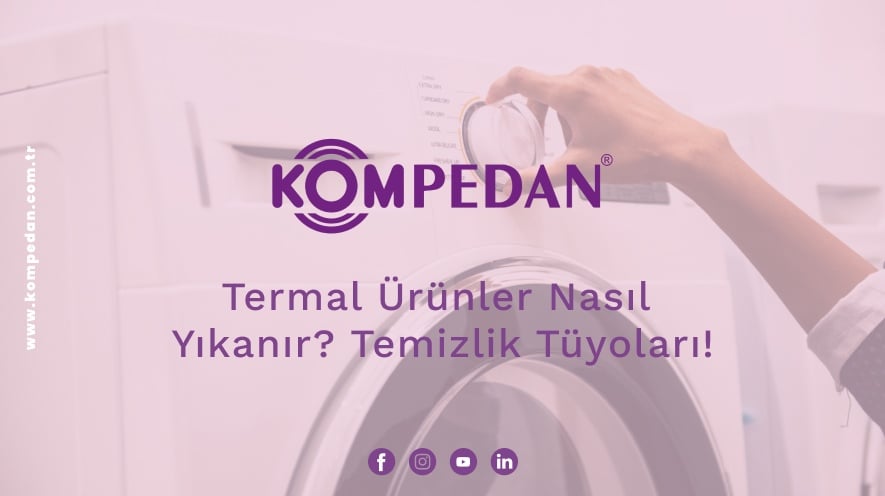 Termal Ürünler Nasıl Yıkanır? Temizlik Tüyoları!