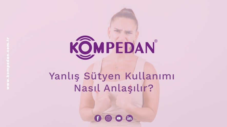 Yanlış Sütyen Kullanımı Nasıl Anlaşılır?