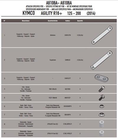 Givi A6106A KYMCO AGILITY 125-200 R16+ (14-19) Rüzgar Siperlik Bağlantısı