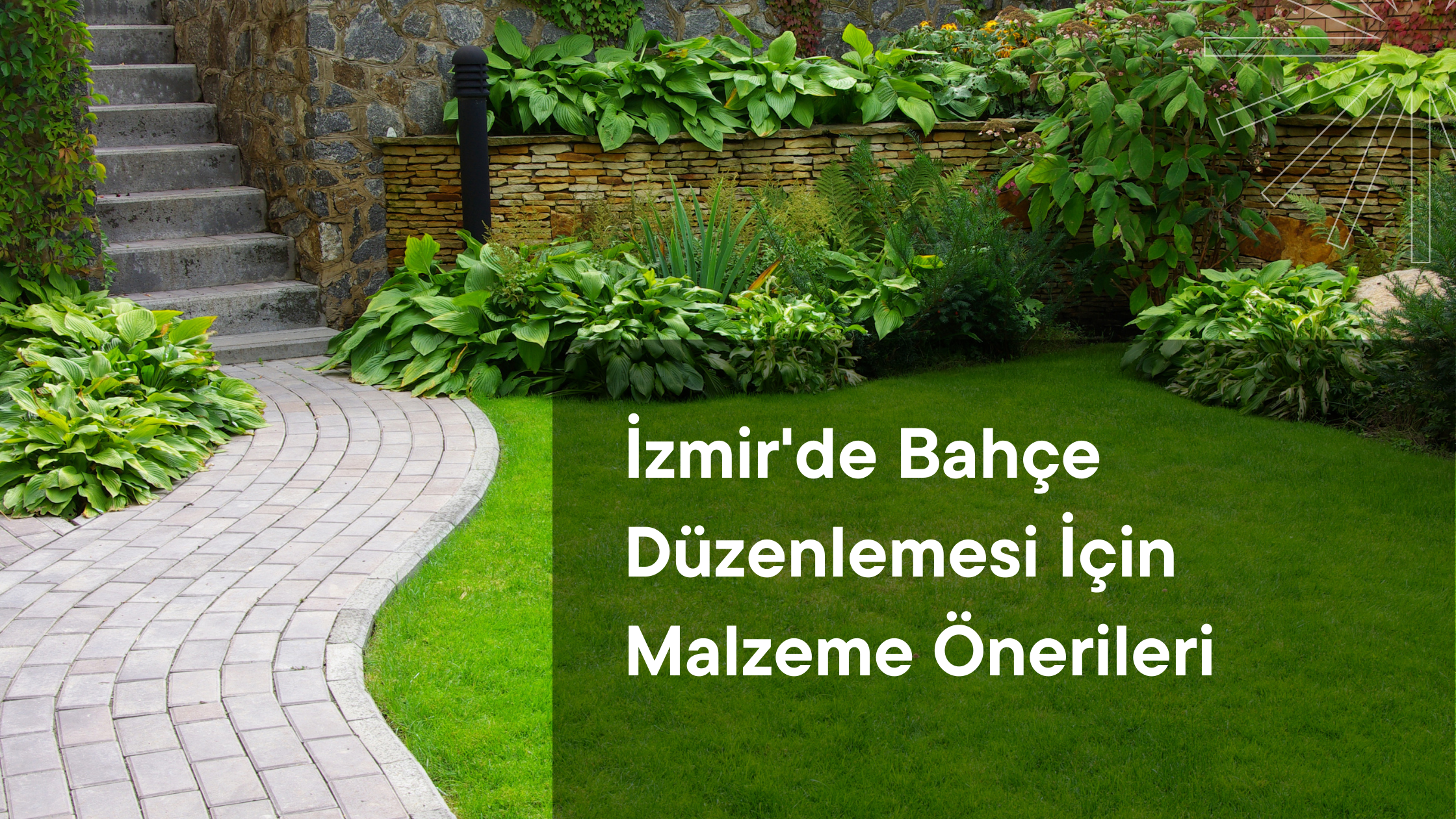 İzmir'de Bahçe Düzenlemesi İçin Malzeme Önerileri