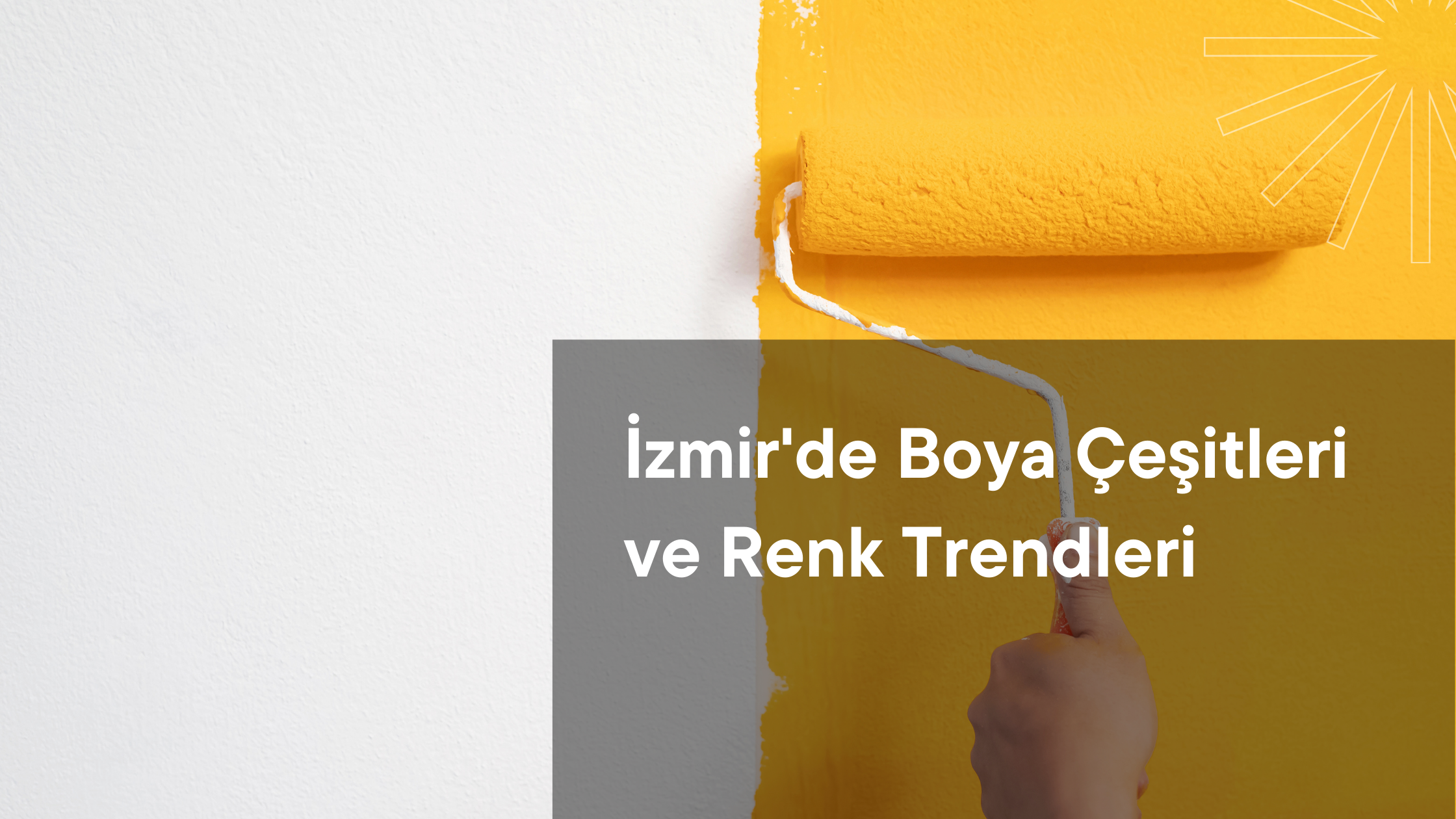 İzmir'de Boya Çeşitleri ve Renk Trendleri: Evinize Canlılık Katın!