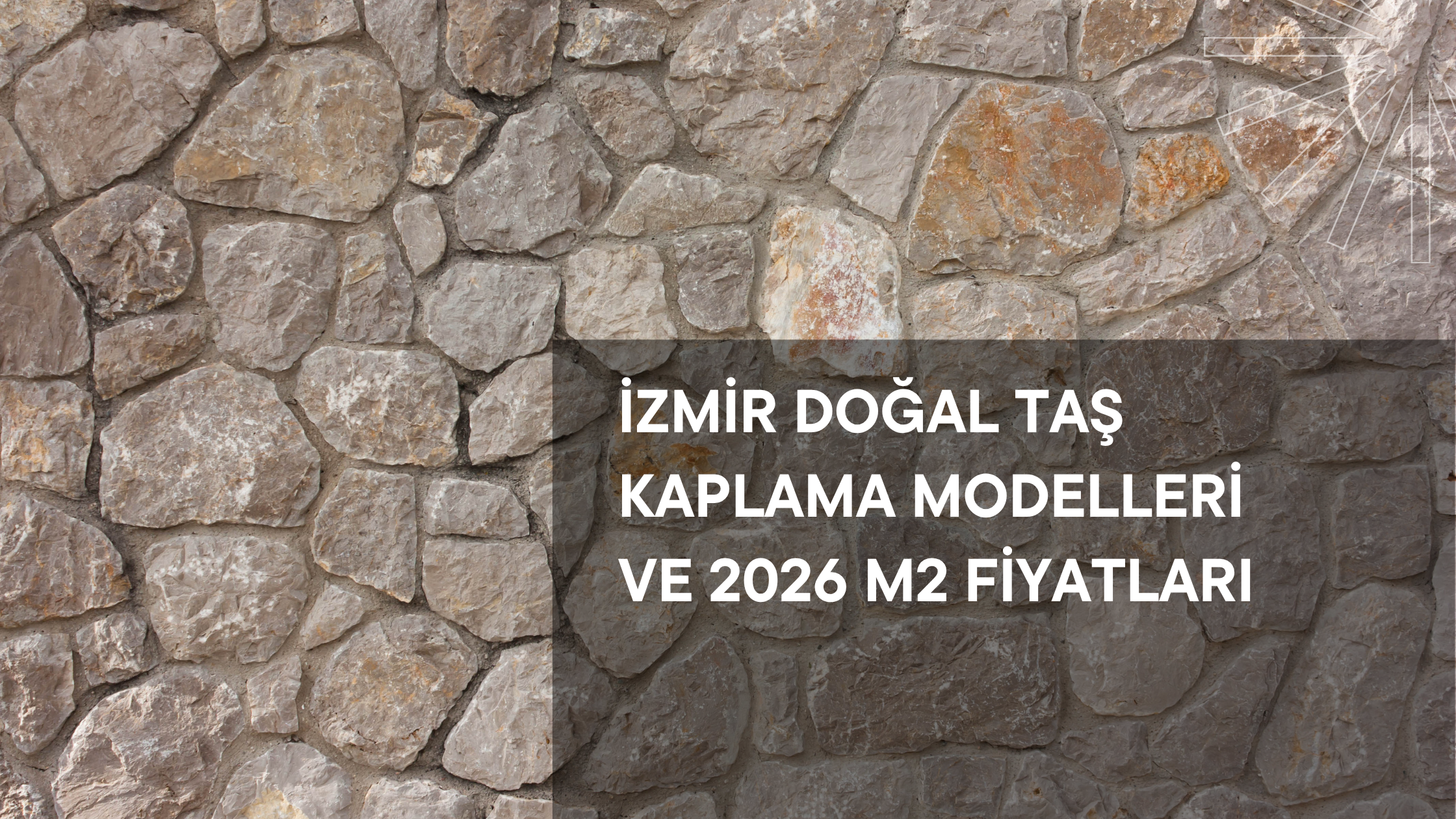 İzmir'de Doğal Taş Kaplama 2026 Villa Trendleri ve m2 Fiyatları