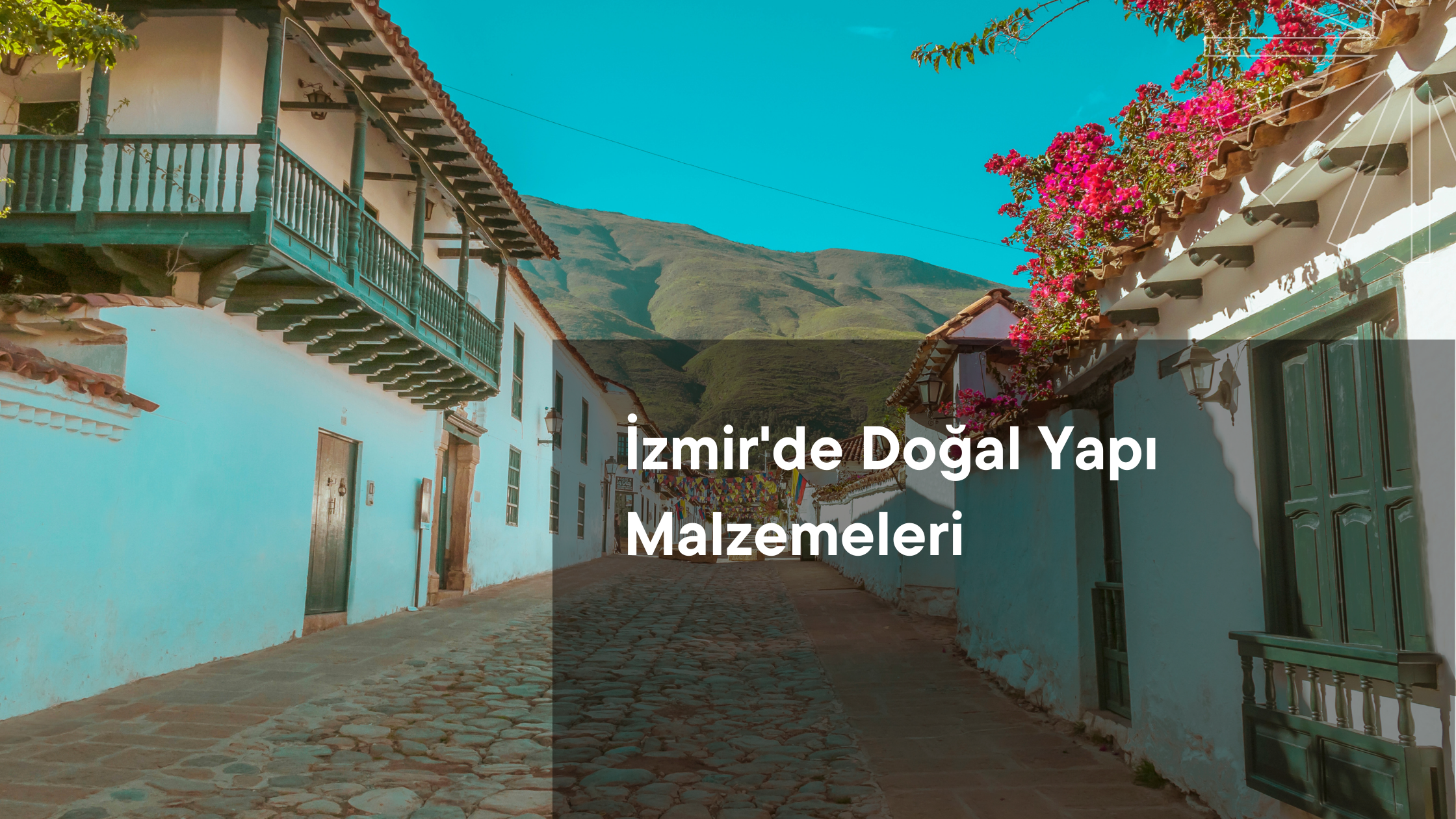 İzmir'de Doğal Yapı Malzemeleri