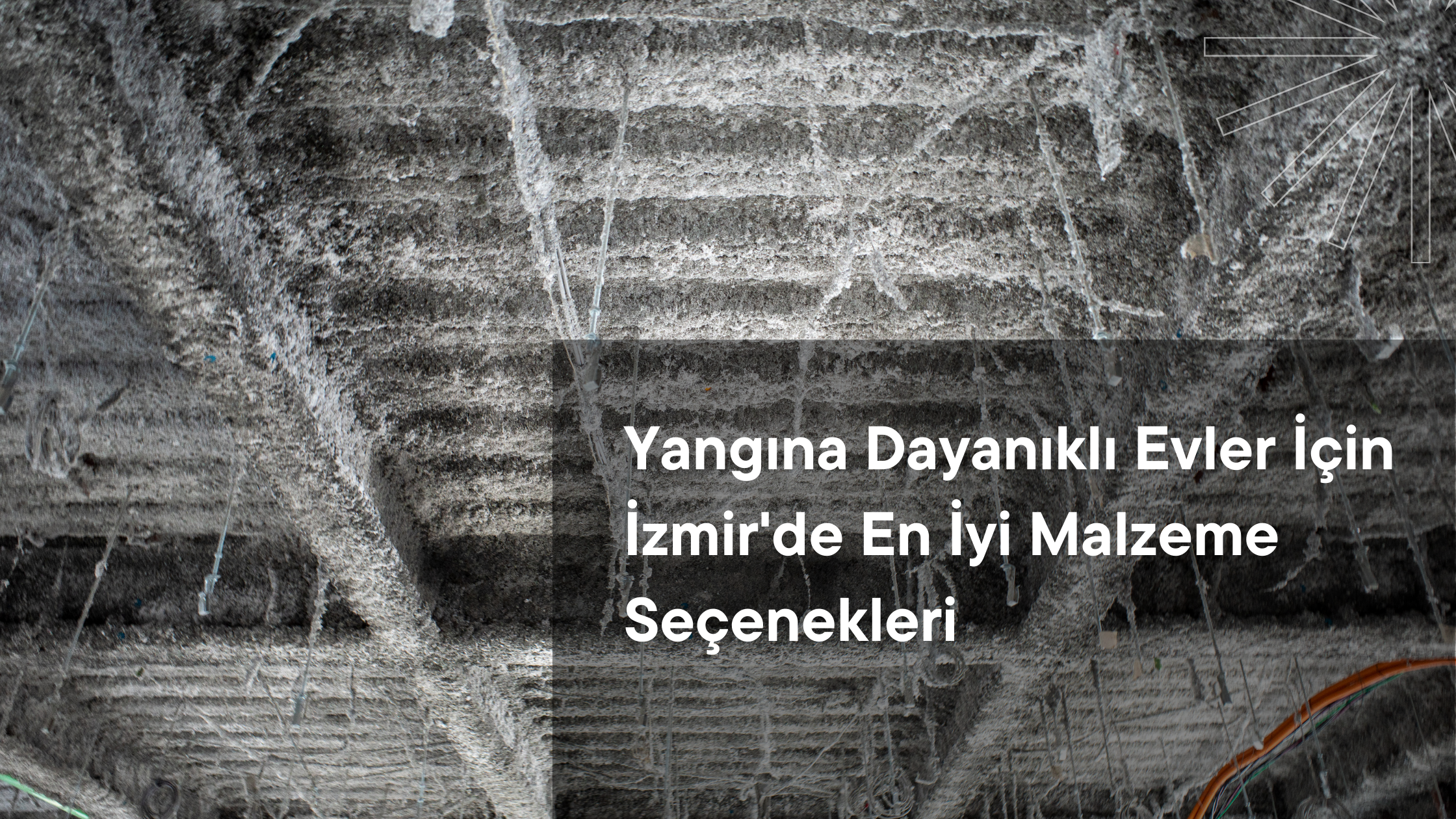 İzmir'de Yangına Dayanıklı Evler İçin En İyi Malzeme Seçenekleri