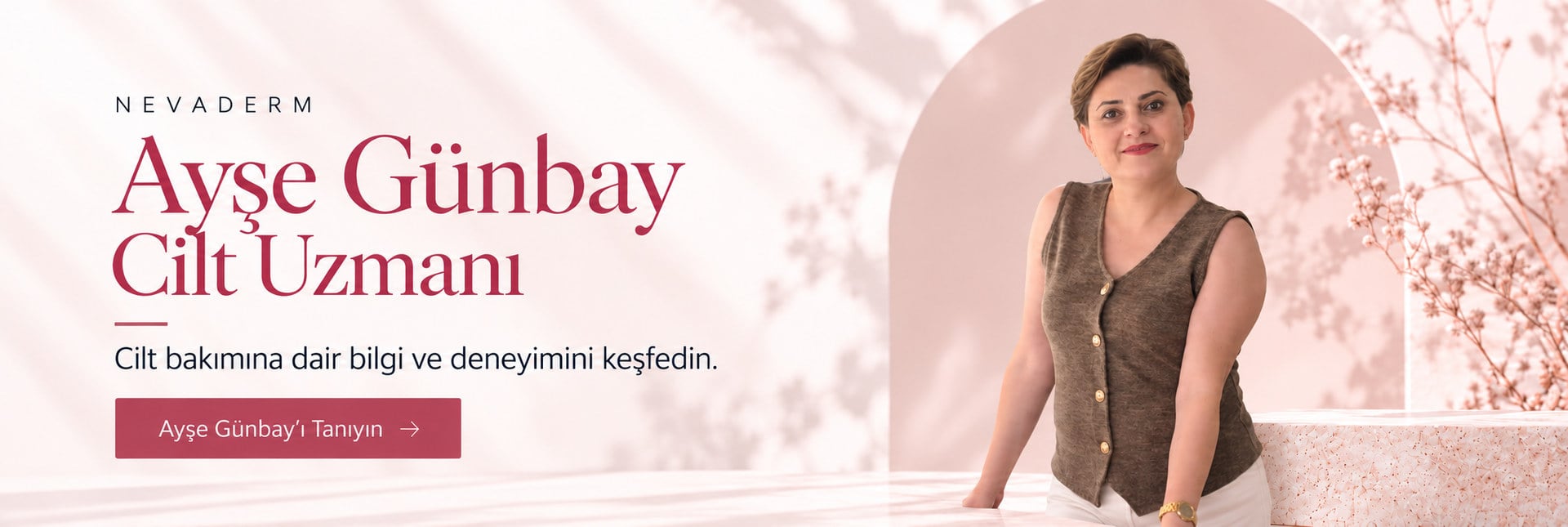 Nevaderm kurucusu ve cilt uzmanı Ayşe Günbay