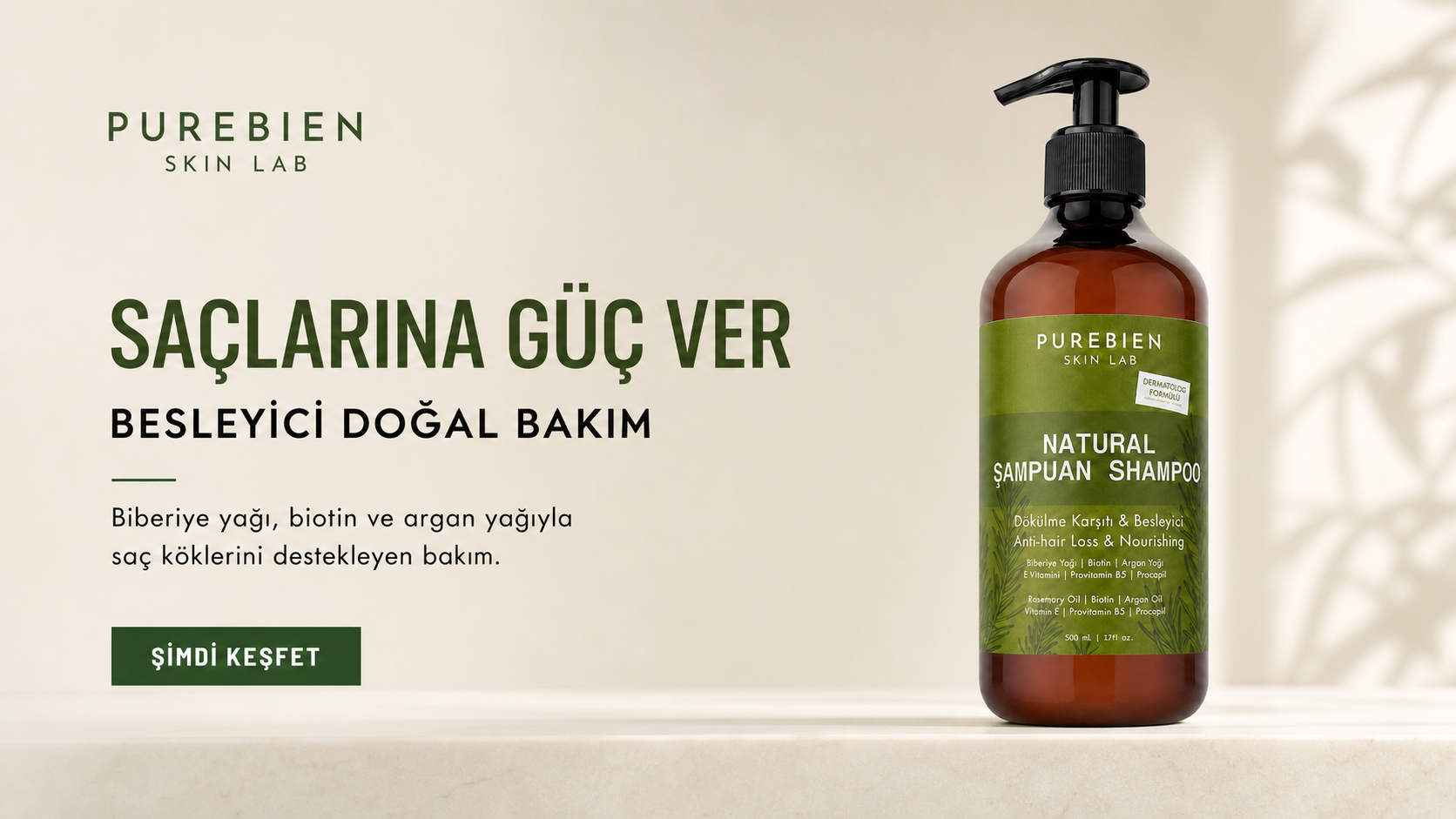 PUREBIEN SKİN LAB NATURAL ŞAMPUAN DÖKÜLME KARŞITI & BESLEYİCİ BAKIM 