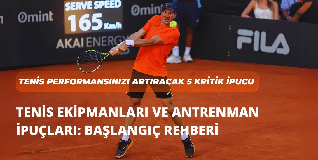 Tenis Performansınızı Artıracak 5 Kritik İpucu