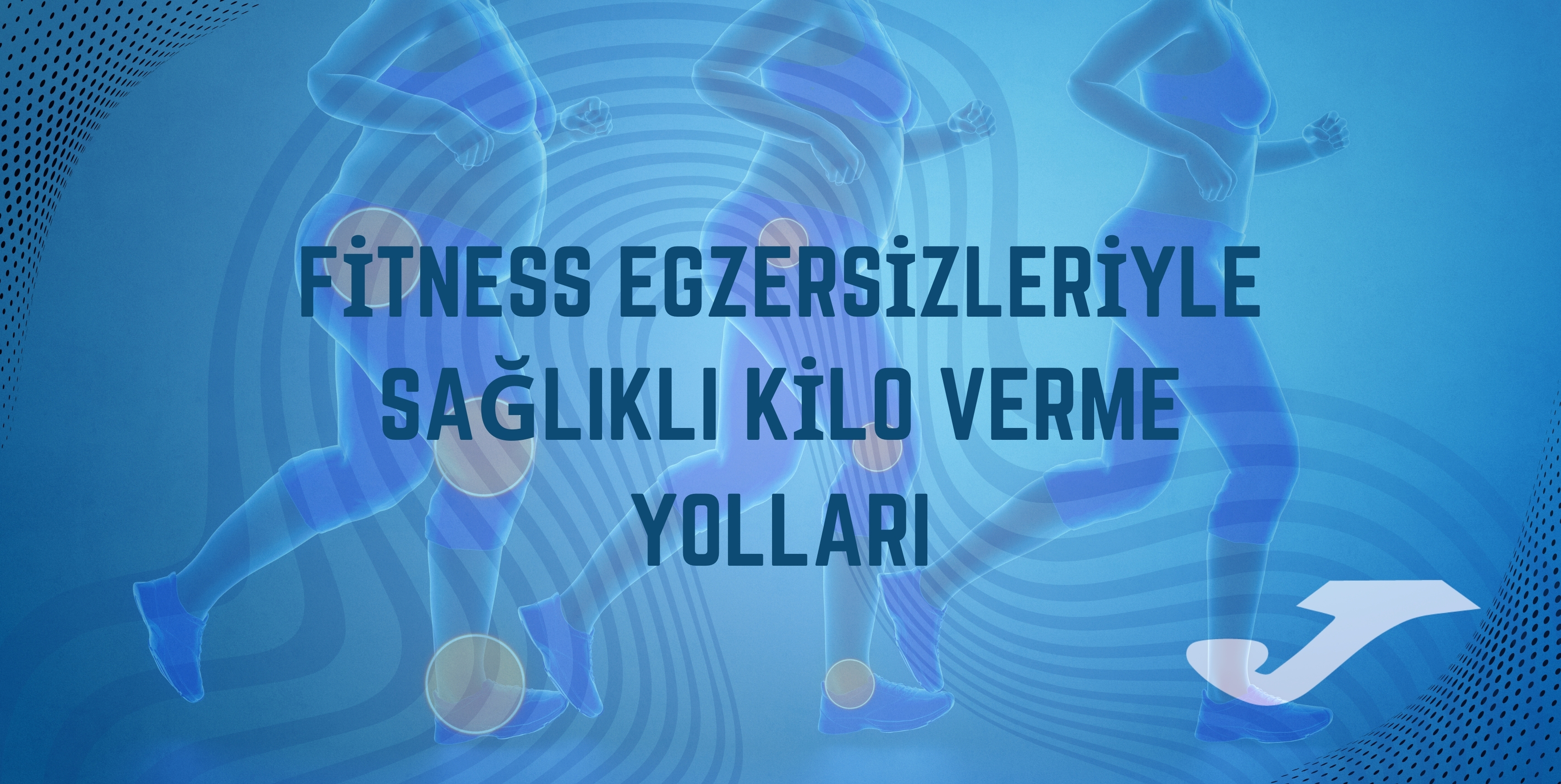 Fitness Egzersizleriyle Sağlıklı Kilo Verme Yolları