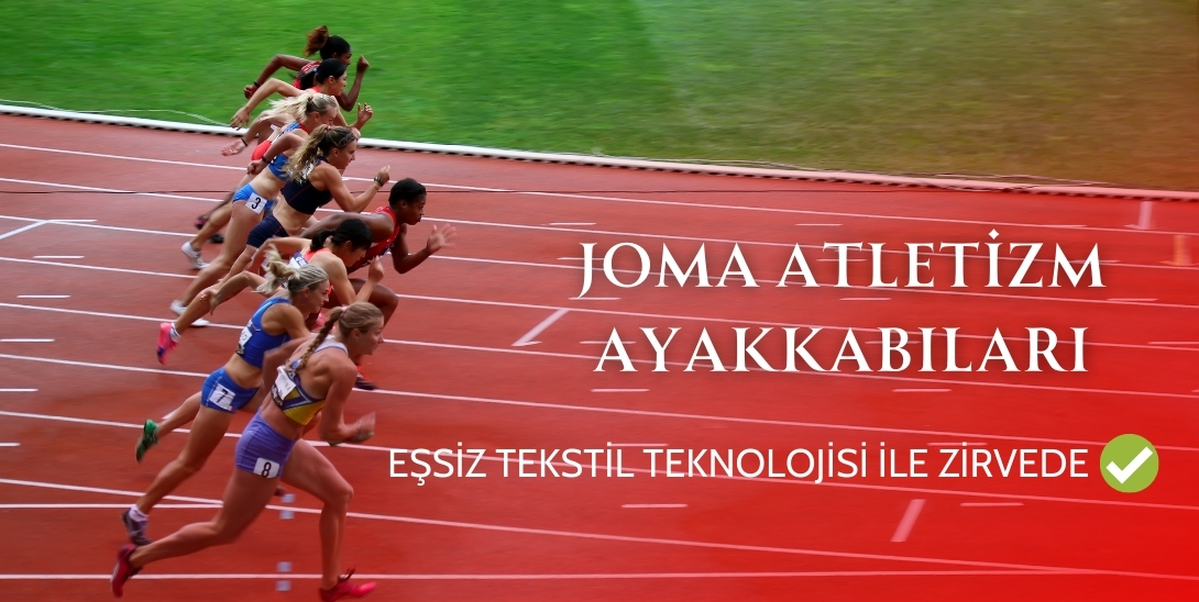 Joma Tekstil Ayakkabıları ile Atletizmde Zirveye Ulaşın