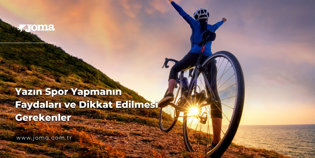 Yazın spor yapmanın faydaları ve sıcak havalarda egzersiz ipuçları