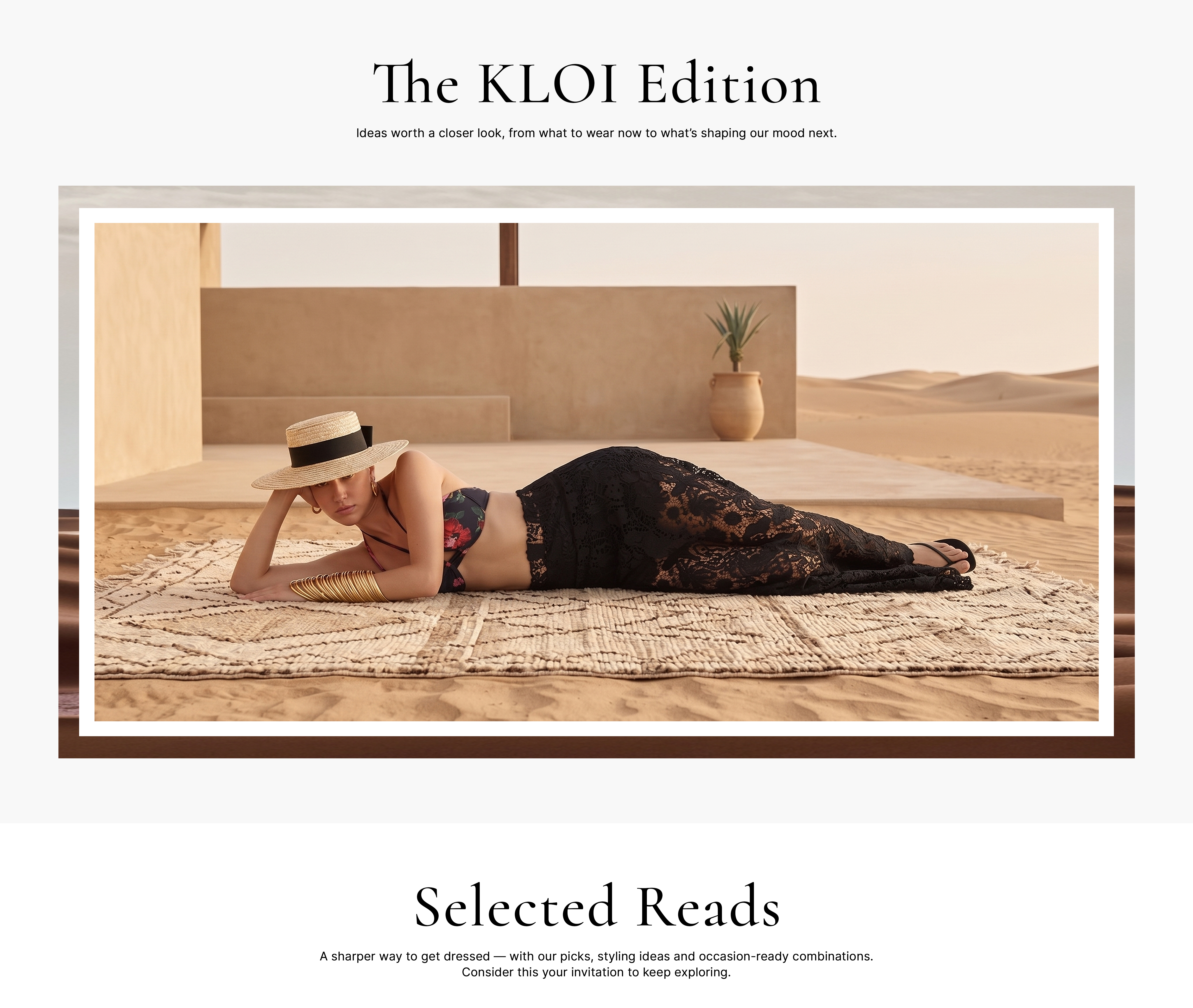 The KLOI Edition — Ideas worth a closer look, from what to wear now to what's shaping our mood next. Selected Reads.