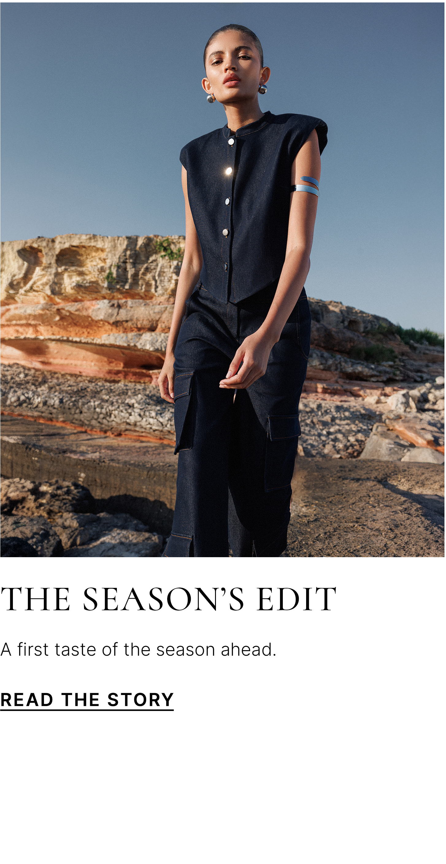 The Season's Edit — A first taste of the season ahead.