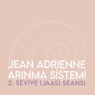 Jean Adrienne Arınma Sistemi (JAAS) Seansı