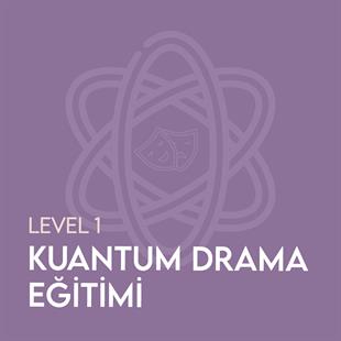 Kuantum Drama Eğitimi – 1. Level