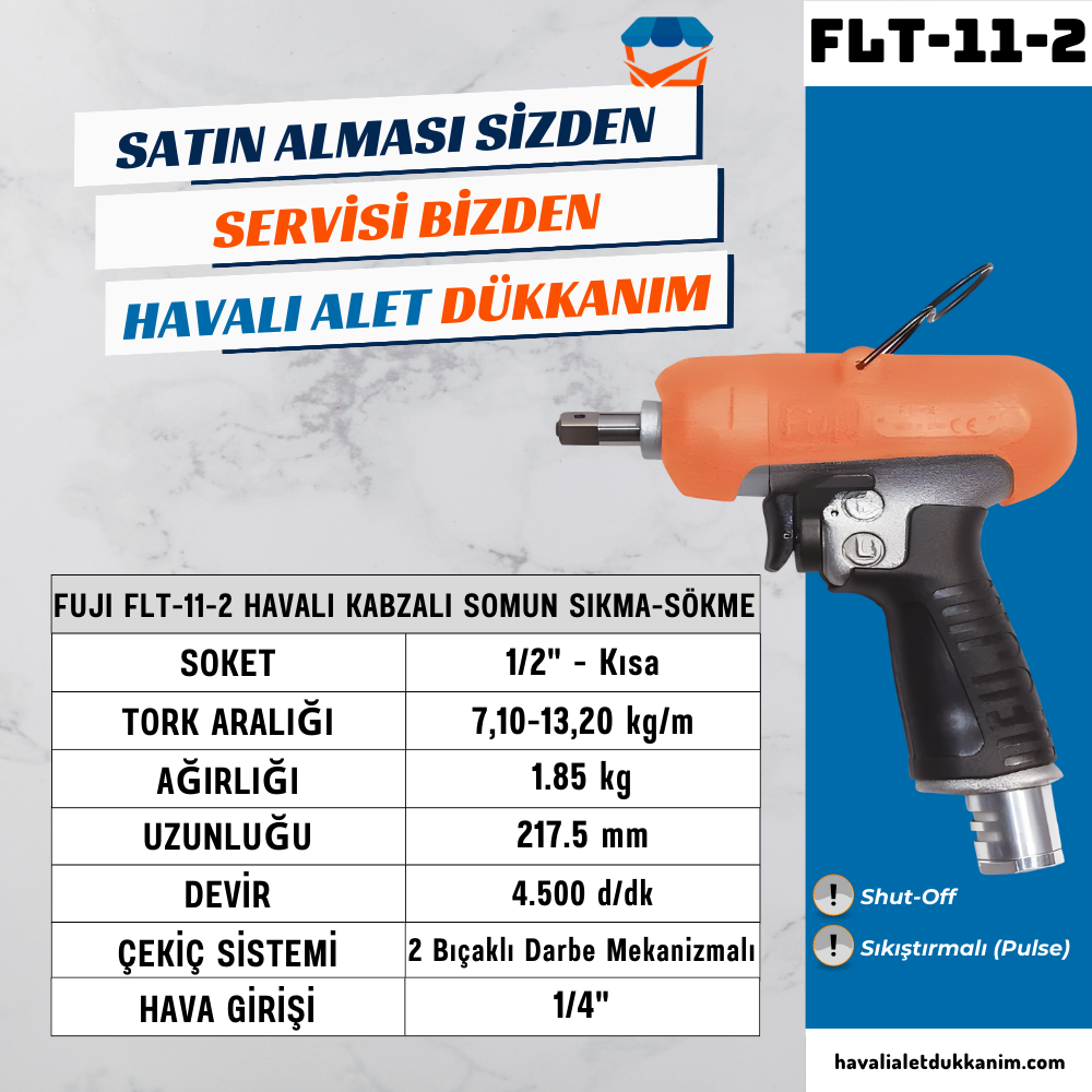 FUJI FLT-11-2 Havalı Kabzalı Somun Sıkma-Sökme Shut Off