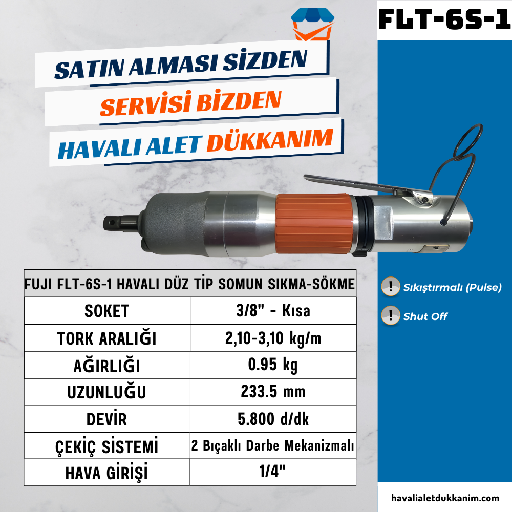 FUJI FLT-6S-1 Havalı Düz Tip Somun Sıkma-Sökme Shut Off