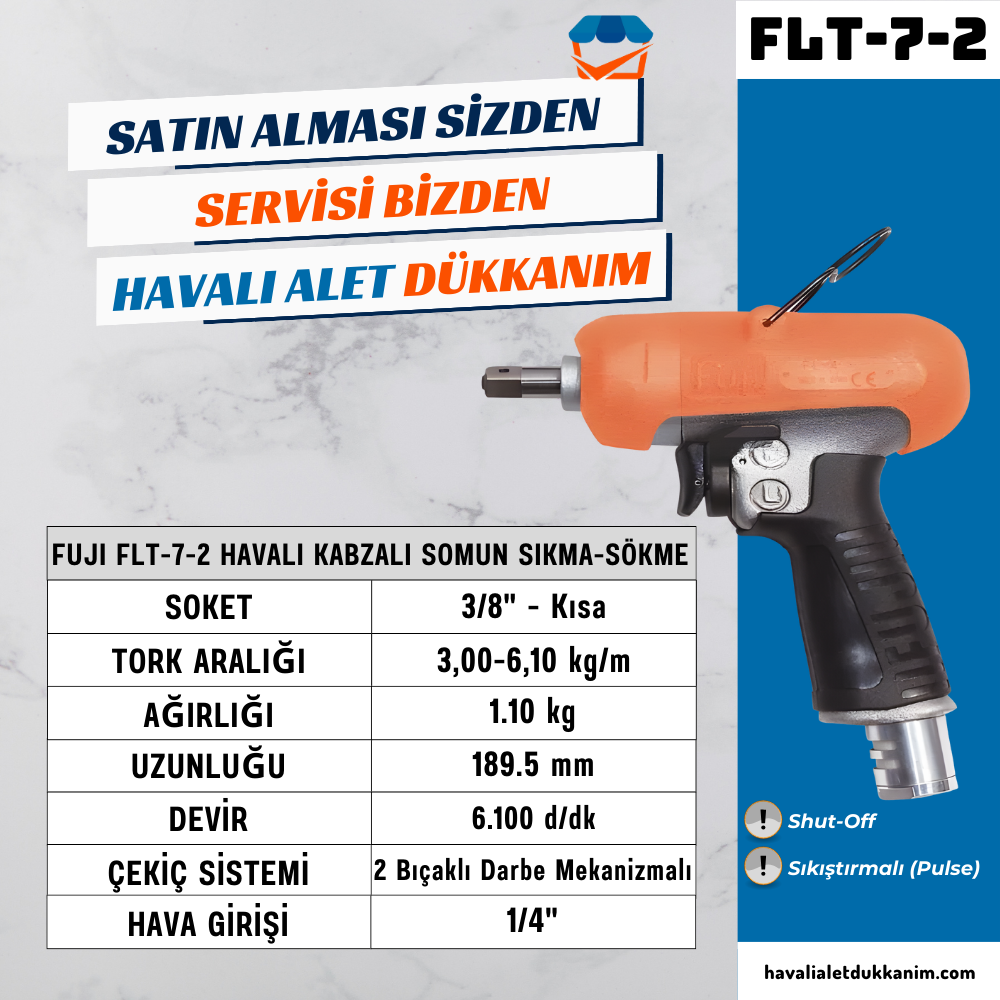 FUJI FLT-7-2 Havalı Kabzalı Somun Sıkma-Sökme Shut Off