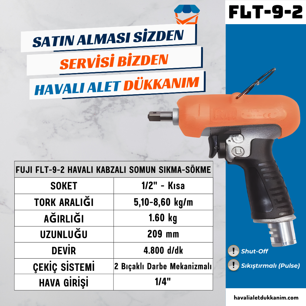 FUJI FLT-9-2 Havalı Kabzalı Somun Sıkma-Sökme Shut Off