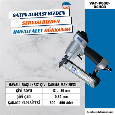 YAMA YAT-P630-DC403 Havalı Başlıksız Çivi Çakma Tabancası