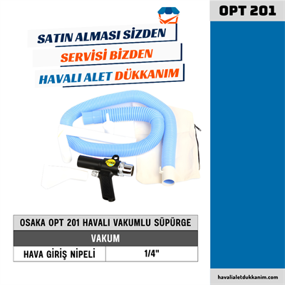 OSAKA OPT 201 Havalı Vakumlu Süpürge