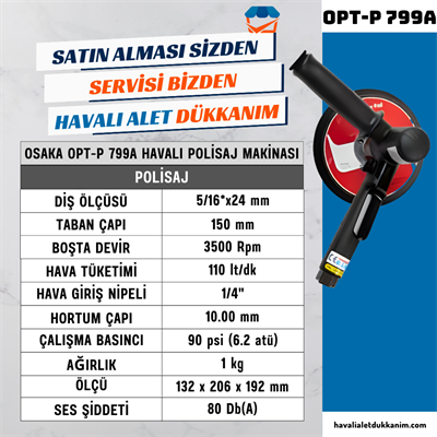 OSAKA OPT-P 799A Havalı Polisaj Makinası 150 mm